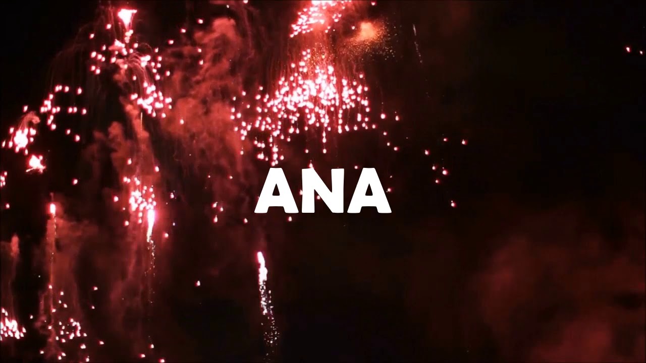 ¡ FELIZ CUMPLEAÑOS ANA ! cumpleaños ozuna