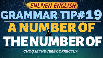 Grammar Tip#19 (A Number Of/The Number Of)
