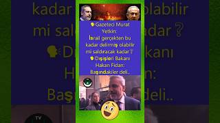 🗣Murat Yetkin: “İsrail gerçekten bu kadar delirmiş olabilir mi?” Hakan Fidan: “Başındakiler deli...”