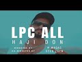 Lpc all official teaser  by haji don new song of 2023