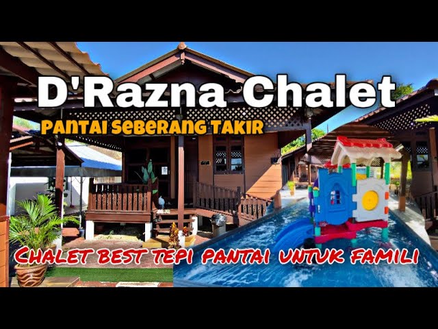 D'Razna Chalet | Chalet Best Tepi Pantai Seberang Takir - YouTube