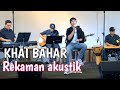 Khai bahar  rekaman akustik  carta nasyid ikimfm