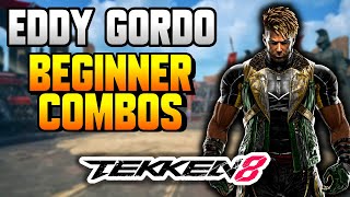 Tekken 8 - EDDY GORDO Beginner Combo Guide