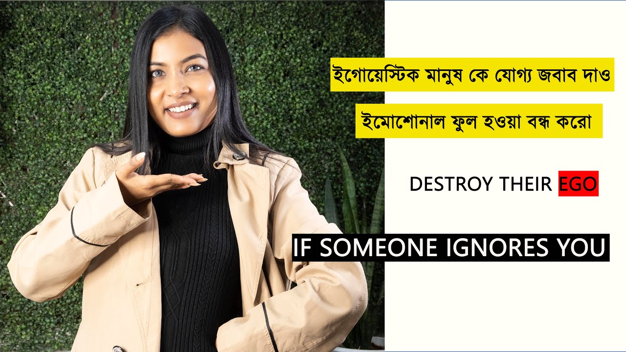 If Someone Ignores You | Destroy Their EGo | 