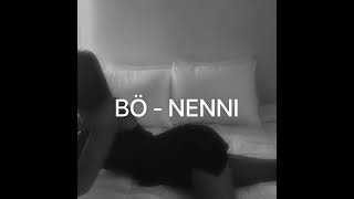 Bö - NENNI (Reverb)