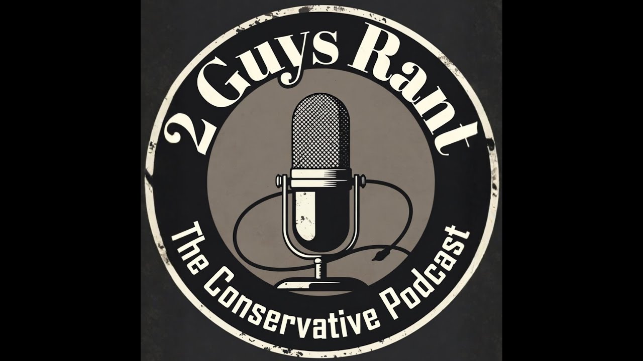 Two Guys Rant | The Conservative Podcast Episode #1 | Elon Musk, AI ...