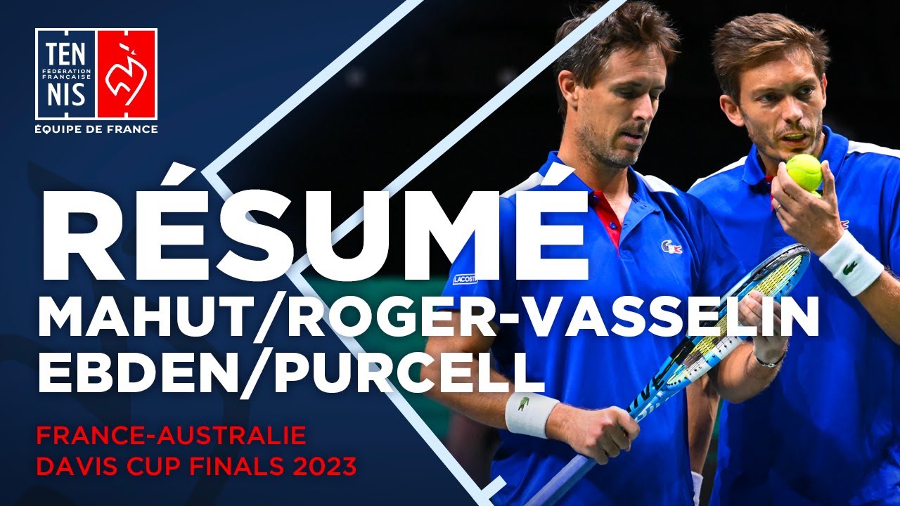 ???? Résumé Mahut/Roger-Vasselin vs Ebden/Purcell | Davis Cup Finals 2023 Manchester | FFT