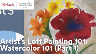 Online Class: Artist’s Loft Painting 101: Watercolor 101 (Part 1) | Michaels Michaels Arts