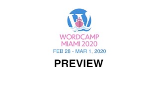 CLIP: WordCamp Miami 2020 Preview CLIP: WordCamp Miami 2020 Preview