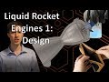 Liquid Rocket Engines 1 : Design