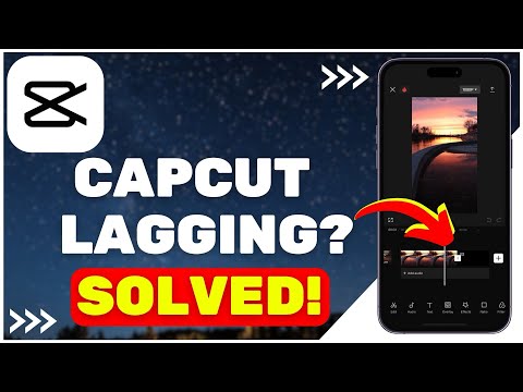 How to Fix CapCut Lag | CapCut Lagging Solved
