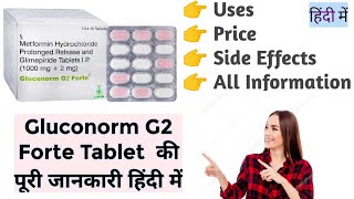 Gluconorm G2 Forte Tablet Uses Benefits Price Side Effects Full Information