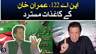 NA 122, Imran Khan&rsquo;s nomination papers rejected - Aaj News