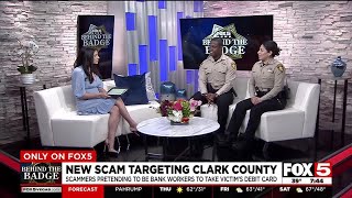 Behind the Badge: LVMPD discuss new scam targeting Clark County
