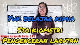 Kimia kelas 10 stoikiometri: Pengenceran Larutan dan Pembahasan Soal
