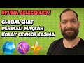 GLOBAL CHAT VE KOLAY CEVHER KASMA GELİYOR ! CLASH OF CLANS
