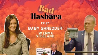 Bad Hasbara 27: Baby Shredder, with Emma Vigeland