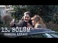 Annem Ankara 13 Bölüm Kamera Arkası