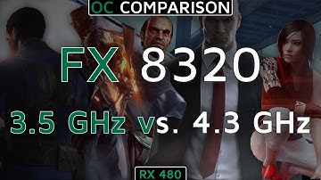 RX 480 | FX-8320 Overclocked vs. Non-Overclocked (5 Games) (3.5GHz vs. 4.3GHz) (1080p60FPS)