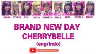 BRAND NEW DAY - CHERRYBELLE (Eng/Indo)|music lyric_by #AndiniNoviyantiCHANNEL