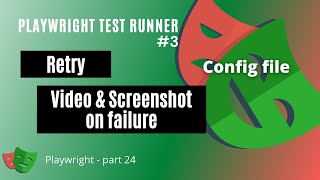 Retry fail tests, Screenshot & Video On Test Failure | Playwright Tutorial - Part 24