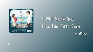 Ailee (에일리) - I Will Go to You Like the First Snow (첫눈처럼 너에게 가겠다) 孤單又燦爛的神－鬼怪OST Lyrics 中韓字幕 | 中文歌詞