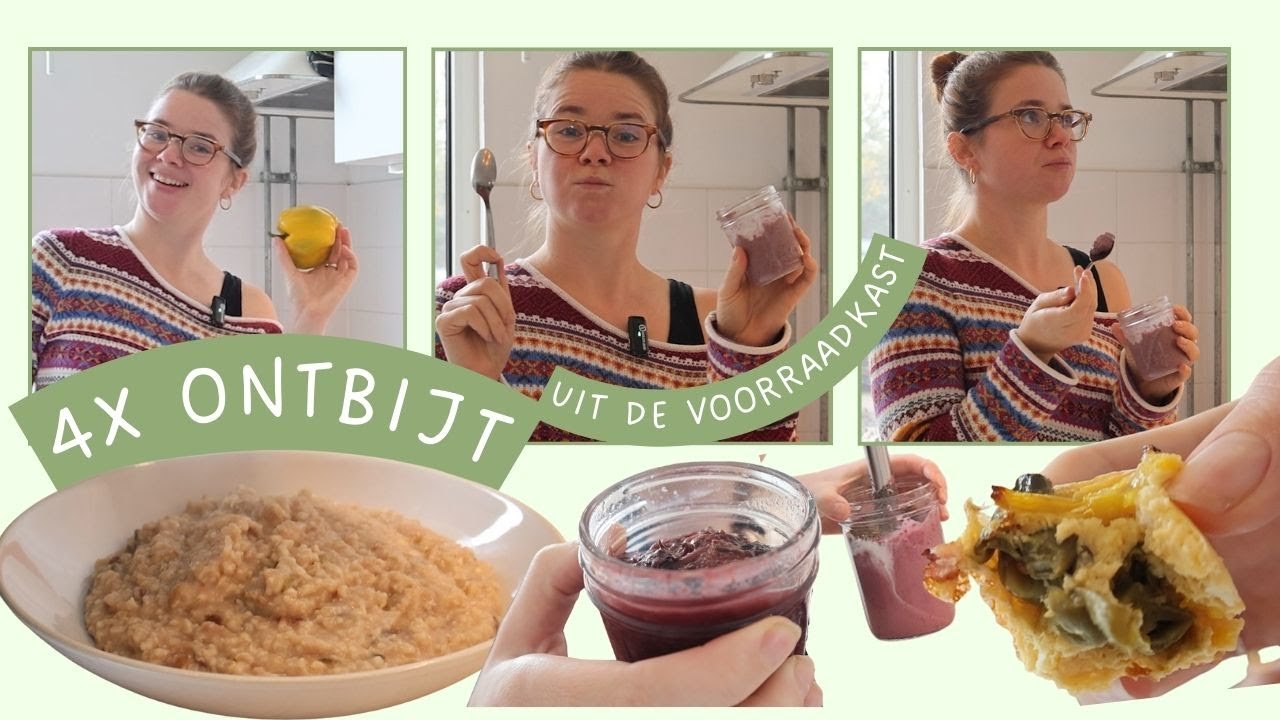 4x Ontbijt | Uit de voorraadkast!