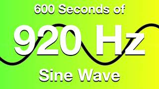 920Hz Sine Wave Test Tone - 600 Seconds (10 Minutes)
