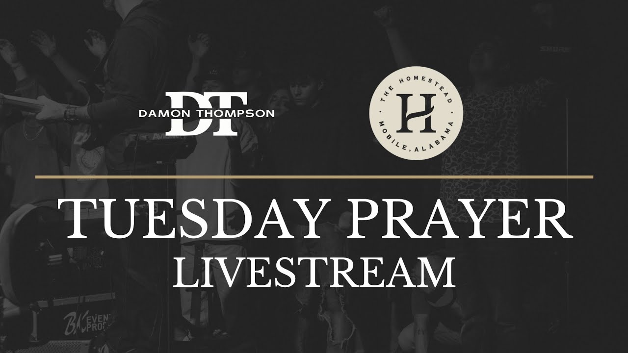 Tuesday Prayer at The Homestead Mobile | 1.27.2026