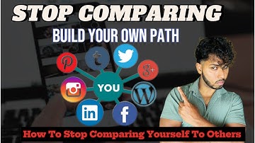 How To Stop Comparing Yourself To Others [ and Build Your Own Path ]