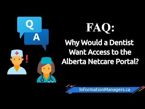 Why Would A Dentist Want Access To The Alberta Netcare Portal?