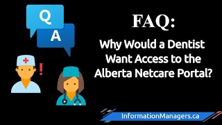 Why Would A Dentist Want Access To The Alberta Netcare Portal?