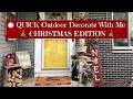 ⏱ QUICK Outdoor Decorate With Me  🎄 CHRISTMAS EDITION 🎄