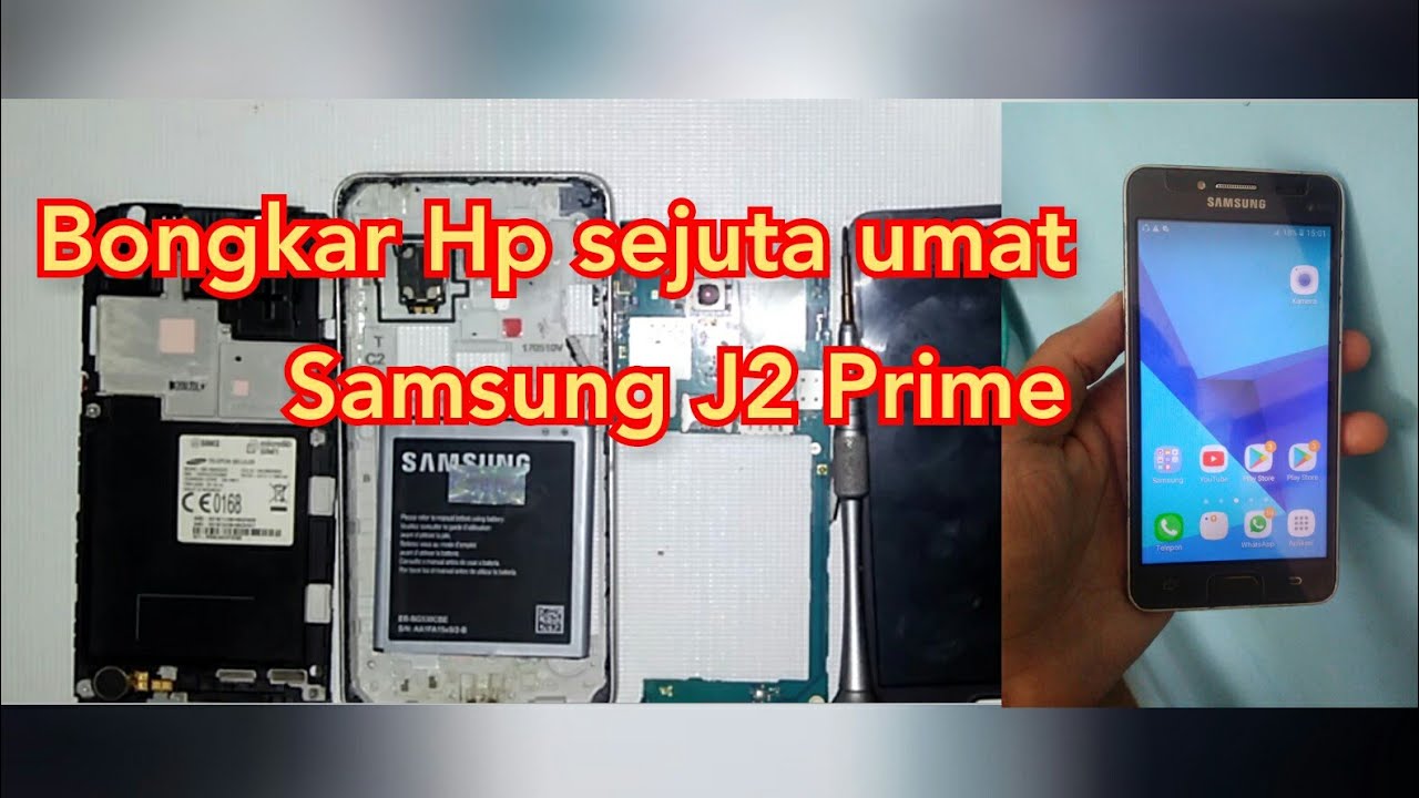 Cara membongkar hp Samsung J2 Prime || Bongkar LCD tochscreen samsung