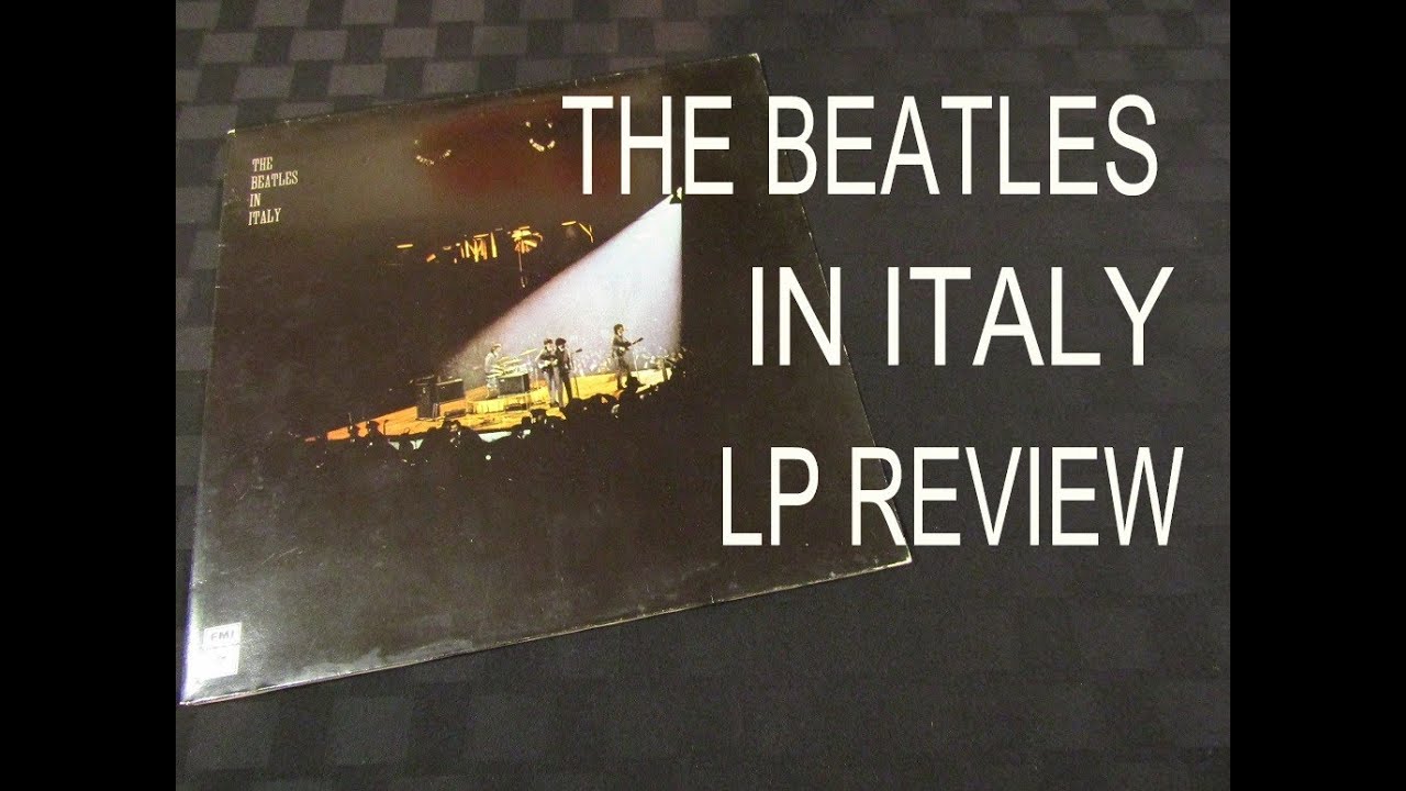 The Beatles In Italy Record Review - YouTube