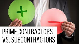 Pros of Prime Contractors and Subcontractors