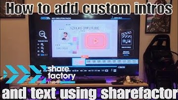 PS5 How to upload Custom Intro Videos, Music, and Image Files to SHAREfactory Youtube