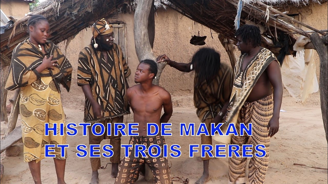 HISTOIRE DE MAKAN ET SES TROIS FRÈRES