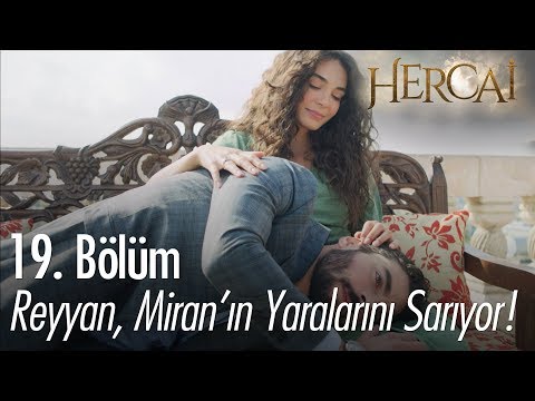 Reyyan, Miran'ın yaralarını sarıyor – Hercai 19. Bölüm