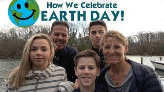 HOW WE CELEBRATE EARTH DAY!