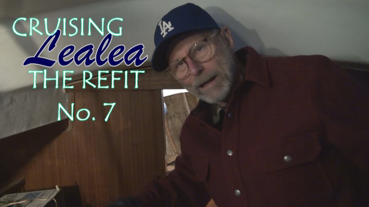 Cruising Lealea Refit No. 7: Teaser