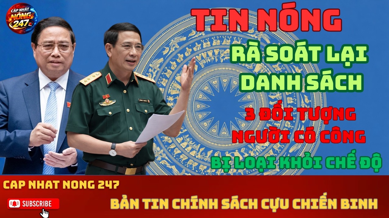 Khẩn: Rà Soát Lại Chế Độ – 3 Đối Tượng Người Có Công Bị Loại Khỏi Danh Sách 2026