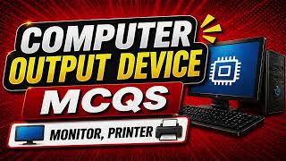 Top 25 Output Devices MCQs | Monitor, Printer | कंप्यूटर के महत्वपूर्ण प्रश्न | #ComputerMCQs