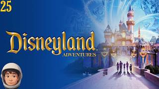 Disneyland Adventures Playthrough Part 25