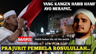 BEGINILAH!! KETIKA HABIB HANIF DENGAN TEGASNYA MELANTUNKAN MARS || Karya Habib  bahar bin smith