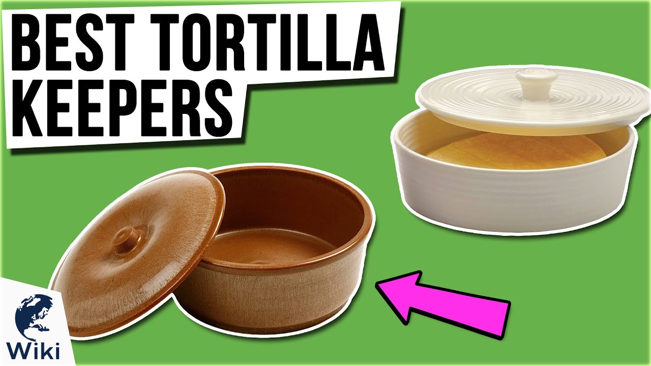 10 Best Tortilla Keepers 2021 YouTube
