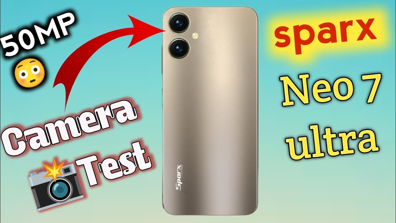 sparx neo 7 ultra camera test | Camera review