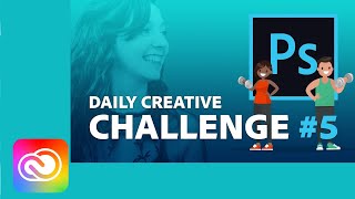 Photoshop Daily Creative Challenge #5 | Adobe Creative Cloud Net Worth