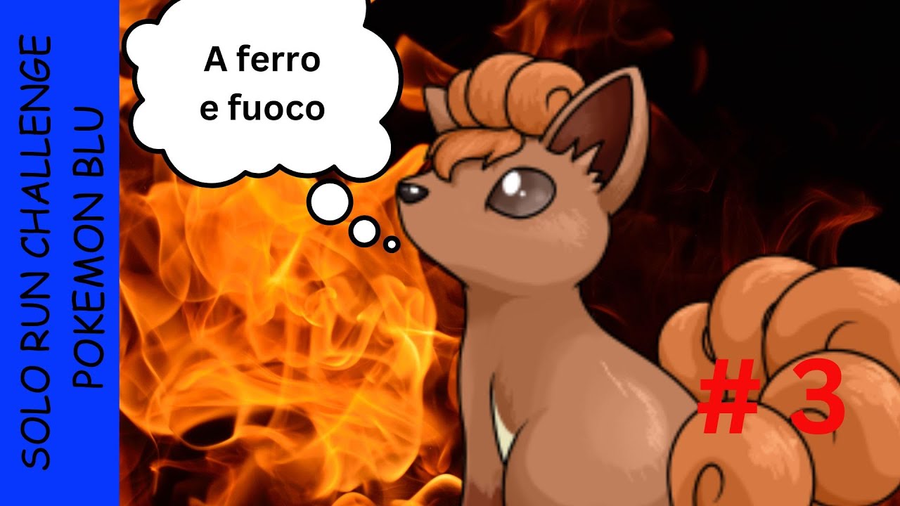 A che livello Vulpix può battere pokemon Blu? EP. 3 Solo run challenge ...
