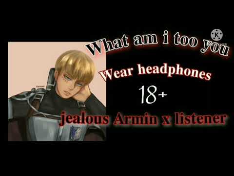 Download I'm not jealous darling armin arlert x listener |18+ wear headphones ASMR
